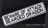 "Beware of Attack Bearded Dragon" Sign